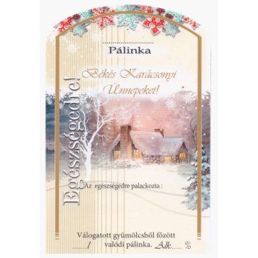   Címke pálinkás 10 db-os (íves) Békés Karácsonyi Ünnepeket! (Éjszakai táj, Havas Ház)